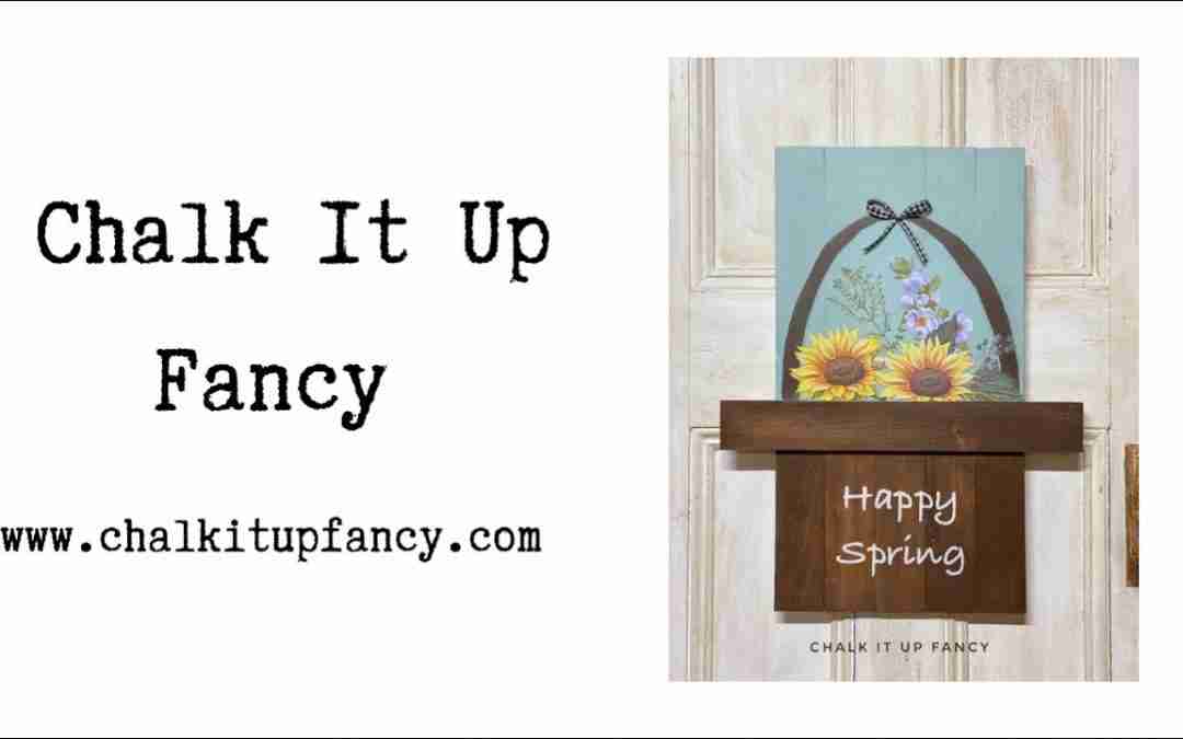 DIY Happy Spring Basket Sign using Sunflower Fields Re Design Transfer Tutorial