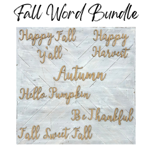 Fall Word Bundle/Phrase Pack Unfinished Cutouts