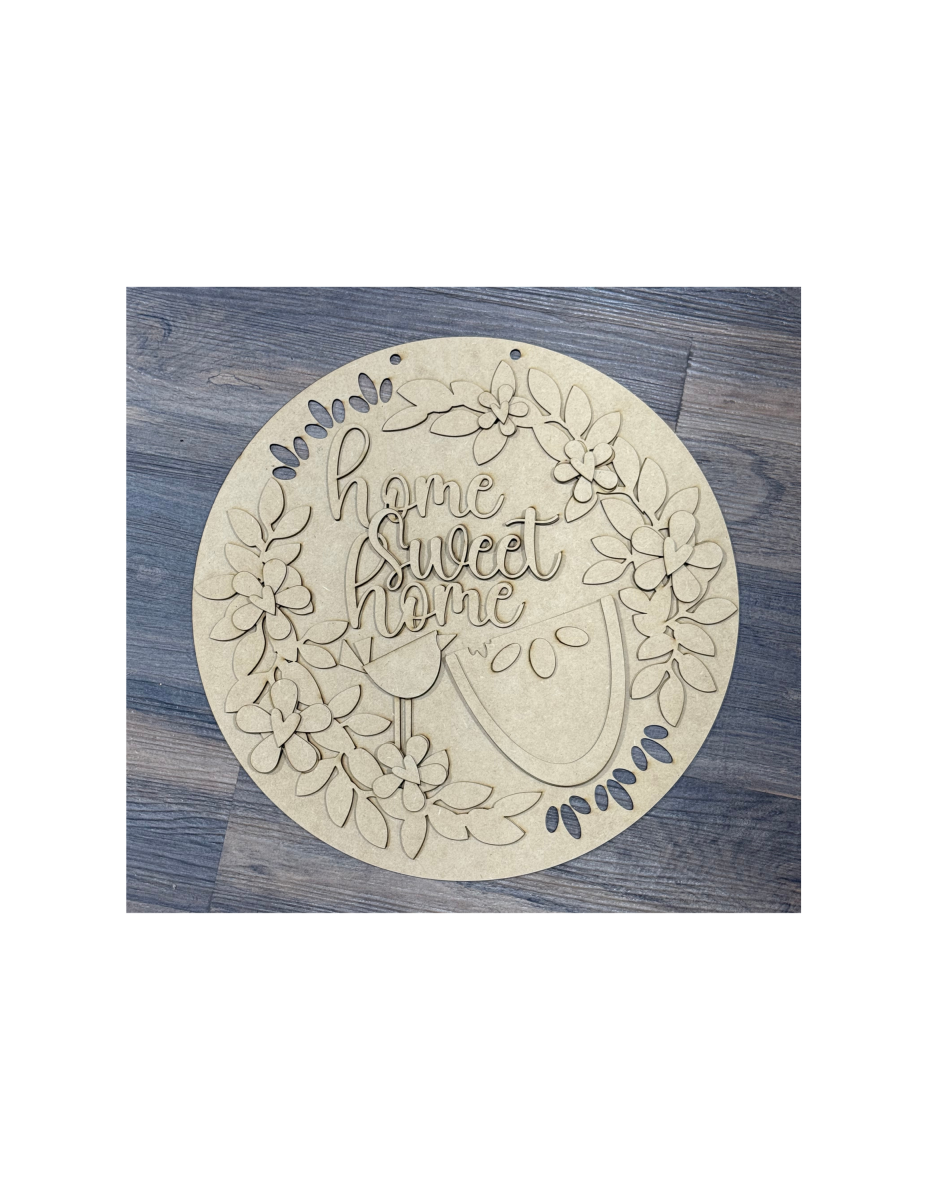 Home Sweet Home Watermelon Round 15" UNFINISHED CUTOUT