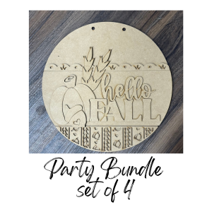 Party Bundle Hello Fall Unfinished Round 12 inch