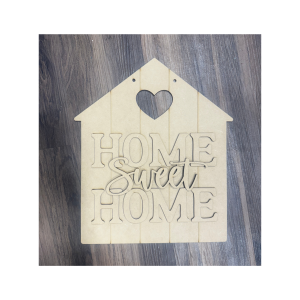 Home Sweet Home House Unfinished Cutout